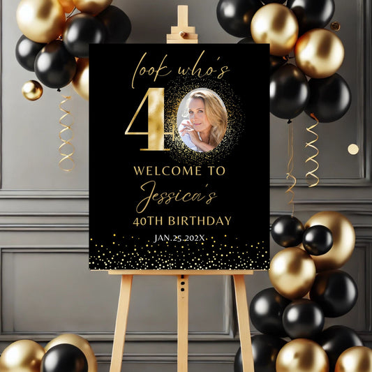 Black and Gold 40th Birthday Welcome Sign
