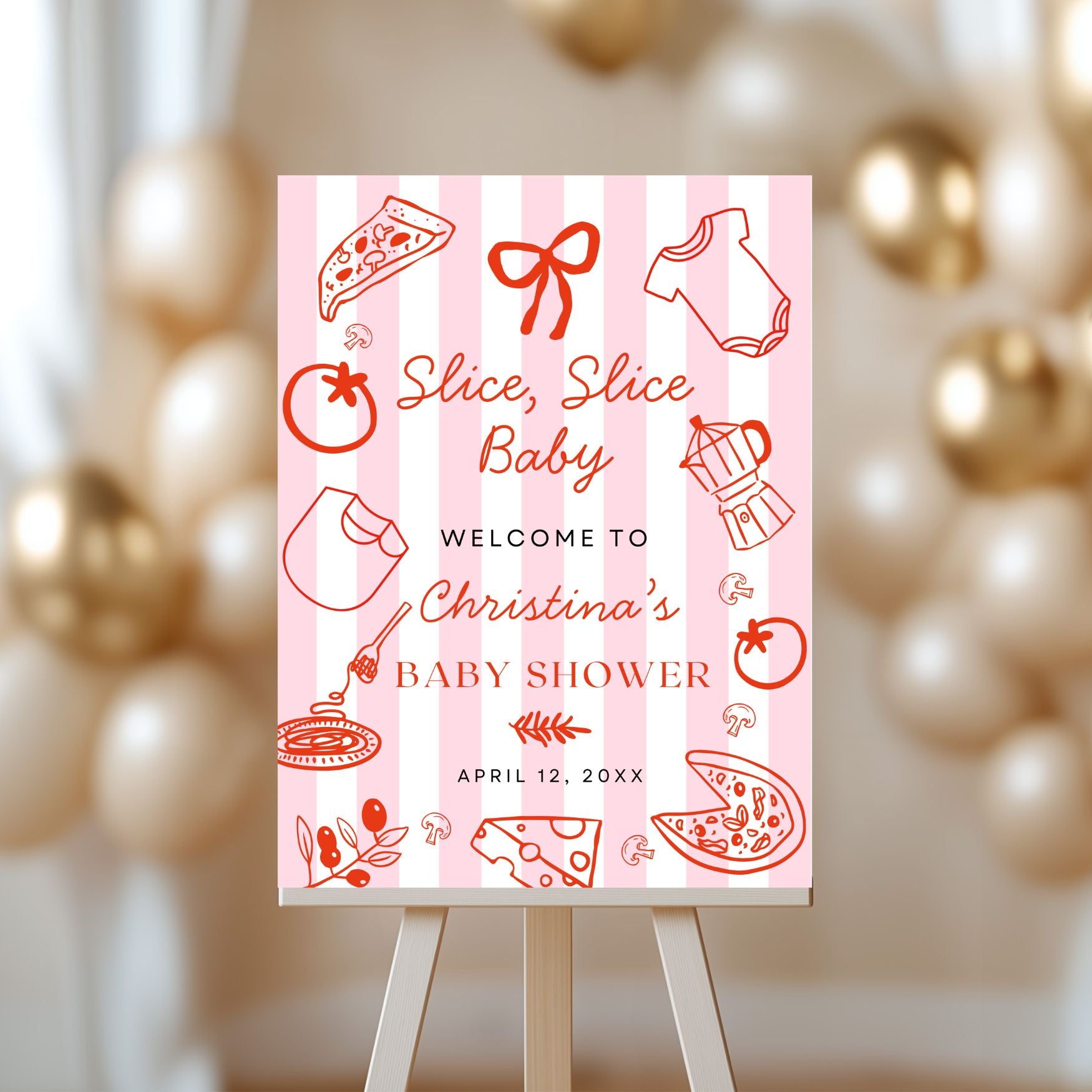 Slice Slice Baby Pizza Welcome Sign