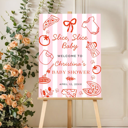 Slice Slice Baby Pizza Welcome Sign