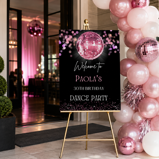 Editable Pink Disco Ball Birthday Party Welcome Sign displayed at an elegant entrance for a dance party celebration.