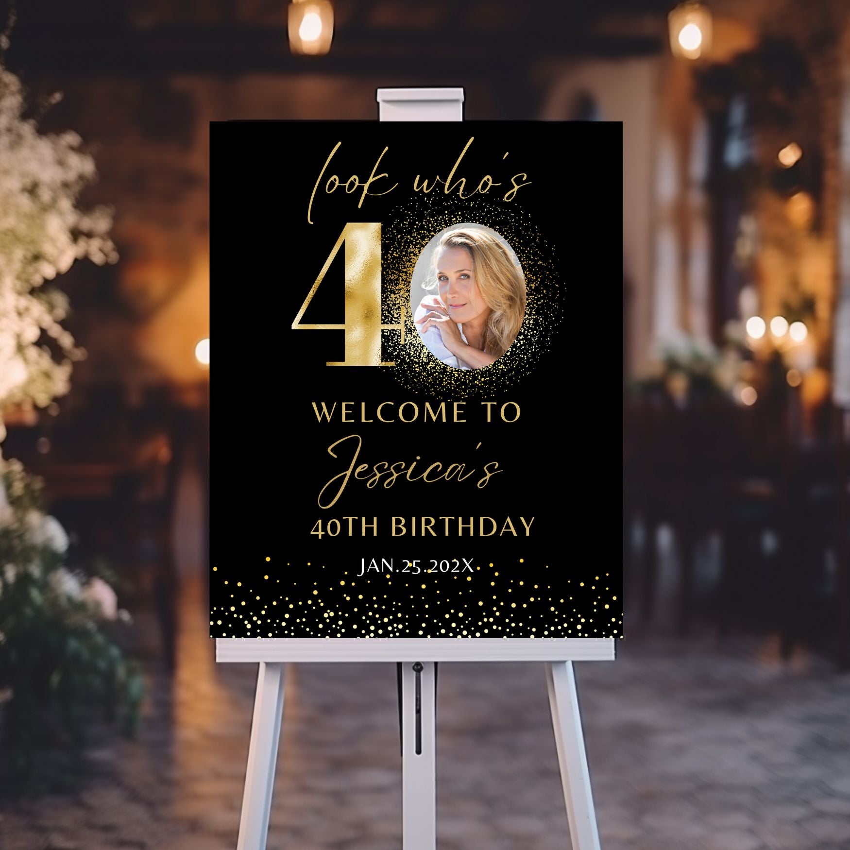 Black and Gold 40th Birthday Welcome Sign