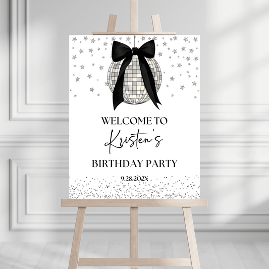 Black Bow and Disco Ball Birthday Party Welcome Sign