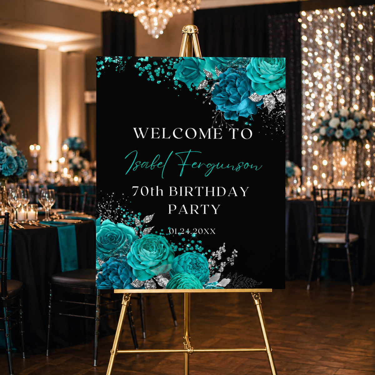 Elegant Teal and Silver Floral Birthday Party Welcome Sign displayed at a stylish birthday celebration.